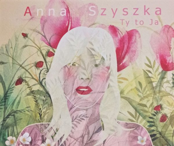 Płyta Anna Szyszka ty to ja